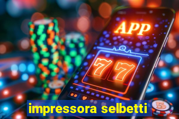 impressora selbetti